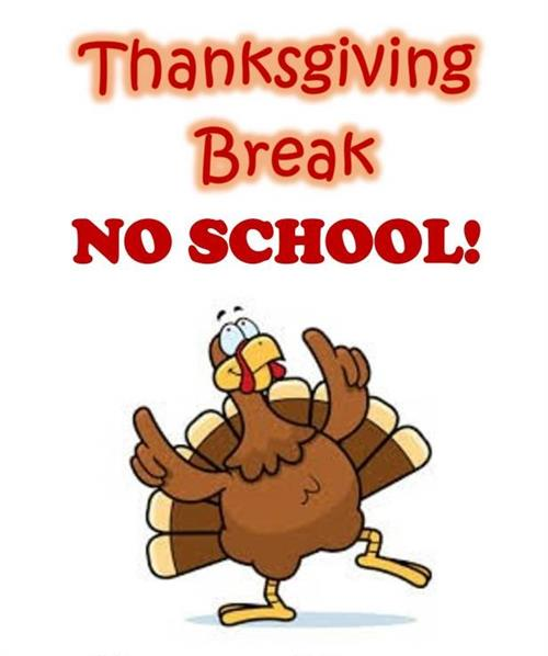 Thanksgiving Break. No School!