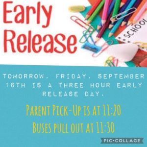 Three Hour Early Release Tomorrow, Friday, September 16th